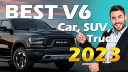 Best V6 vehicles 2023 in USA | Top reviews of Reliable Cars, Trucks, SUV with v6 turbo engine power