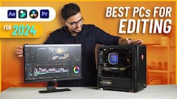 Best Video Editing PC Build in Every Budget (2024)