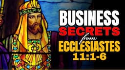 5 MIND BLOWING🤯 Business Success Secrets From Ecclesiastes 11 || Wisdom For Dominion