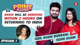 Adil Khan Durrani’s HONEST CHAT on wedding with Somi, FIR against Rakhi Sawant, entering Bigg Boss