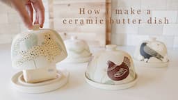 How I make a ceramic butter dish | The entire pottery process | Hand-carved pottery