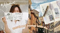 Travel and Journal with Me: Making Memories in Madrid | Abbey Sy