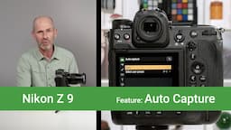 Nikon Z9 Auto Capture feature [Firmware version 4.00]