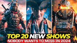 Top 20 NEW SHOWS That Will Definitely Blow Your Mind In 2024! | Best Series To Watch  On NETFLIX