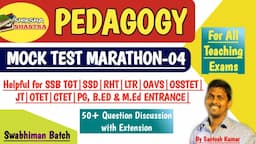 Pedagogy Marathon Question Series-4|For All Exams|SSB TGT|RHT|OSSTET|LTR|SSD|OAVS|OTET|B.Ed Entrance