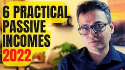 6 practical passive income streams in 2022!