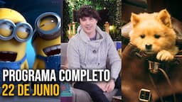 El éxito de Los Minions, El legado de Hachiko: Cinescape 22 de junio