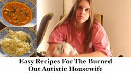 Easy Recipes For The Burned Out Autistic Housewife Ep1: Chickpeas & Rice