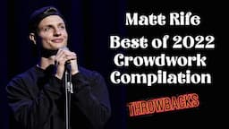 Matt Rife “Best of 2022” Crowd Work Compilation