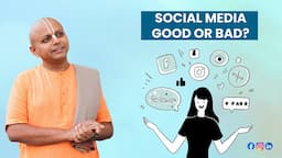 Watch This To Know How To Use Social Media Rightly | @GaurGopalDas