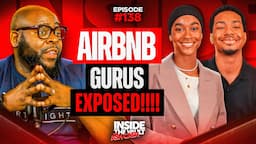 Exposing AirBNB Gurus: The Untold Truth Behind Rental Arbitrage w Bryson & Inayah | Inside the Vault