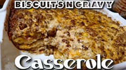 Biscuits and Gravy Casserole: A Complete Guide to Start Your Morning Right!