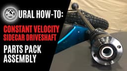 URAL How-To - Constant Velocity (CV) Driveshaft Assembly