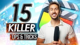 LEVEL UP With These 15 Final Cut Pro Tips & Tricks