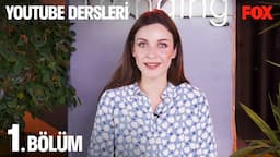 Merve Özkaynak'la YouTube Dersleri 1. Bölüm