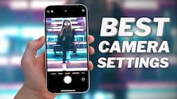 Best iPhone 12 Camera Settings for Photo & Video.