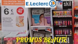 LECLERC #promotions #beauté #arrivage_leclerc