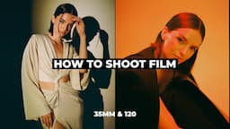 How to Shoot Film for Beginners | Medium Format & 35mm