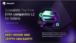 SOLANAVM BLOCKCHAIN LAYER2 SOLANA+EVM | NEXT HIDDEN 100X CRYPTO GEM KAH??!!