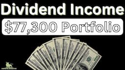 Dividend Delights! Unveiling the income from my $77,300 Portfolio!