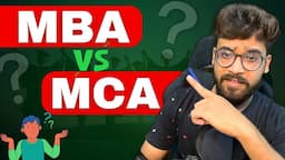 🔍 MBA or MCA: Making the Right Choice for Your Dream Career 🤔💭 | MBA vs MCA