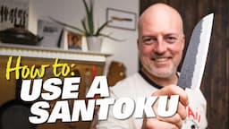 Master Your Santoku - Knife Skills for Beginners