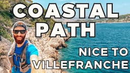 Hiking the Costal Path: Nice to Villefranche-Sur-Mer