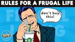 10 Rules For (A Frugal) Life