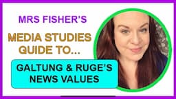 Media Studies - Galtung & Ruge’s News Values Theory - Simple guide