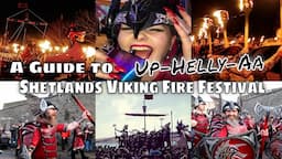 An Insiders GUIDE to Shetlands Viking FIRE FESTIVAL Up-Helly-Aa