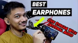 Best Earphone For BGMI & Free Fire Live Streaming [Under ₹350]