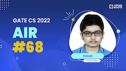 Palash Behra- GATE CS 2022 AIR-68 | Course Enrolled | GATE APPLIED ROOTS | Mentor - Shubham