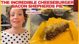 The Incredible Beefy Cheeseburger Bacon Shepherds Pie Remix | Keto | Low Carb #cjsketokitchen