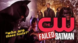 How The CW Failed Batman: Rise And Fall of The Arrowverse