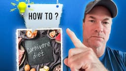 How To Get Started on a Carnivore Diet (Shawn Baker)