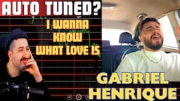 IS THIS AUTO TUNED? I Want to Know What Love Is - Gabriel Henrique (Singing in The Car)