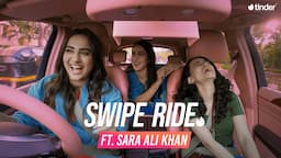 Swipe Ride ft. Sara Ali Khan & Meghana | Kusha Kapila | Tinder India