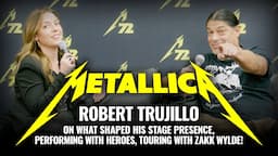 METALLICA's Robert Trujillo talks childhood heroes, having Zakk Wylde on tour, and STL's food game!