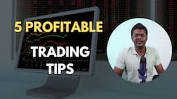 5 TIPS FOR SUCCESSFUL PROFITABLE TRADING