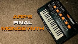 ARP'S FINAL MONOSYNTH