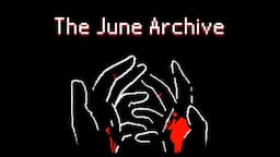 The June Archive: A Pixelated Post-Apocalypse