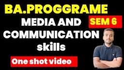 media and  communication skills most important questions one shot video semester 6 BA programme