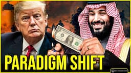 EMPIRE DECLINE: Saudis END The PETRODOLLAR Deal! Trump Foreign Policy Pre-empted?