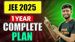 JEE 2025: Complete 1 Year Plan🎯| JEE 2025 Strategy | Sudhanshu Sir @VedantuMath