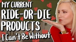 I can't be without these RIDE-OR-DIE Products! | Over 40