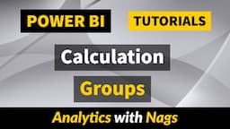 Calculation Groups in Power BI |  Power BI Tutorial (54)