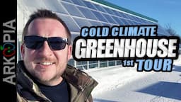 Deep Winter Greenhouse Tour - Cold Climate Passive Solar Design - Saskatchewan, Canada - 1st Tour