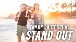 Family Photos That Stands Out