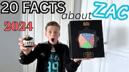 20 Facts About Me (Zac) 2024