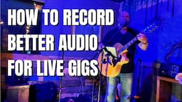 How to Record Live Music Performance and Get Good Audio - Tips for Live Gigs